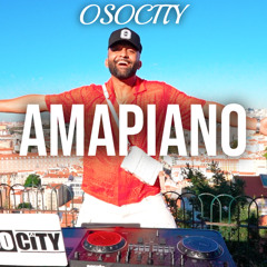 OSOCITY Amapiano Mix | Flight OSO 146