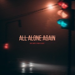 All Alone Again - Feat. Panda Slugger