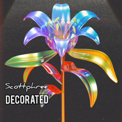 Scottphree - Decorated