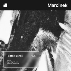 PODCAST 025 — Marcinek