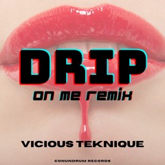 Drip (On Me Remix)