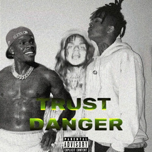 Stream XXXTENTACION X DABABY X 6IX9INE X BASS SANTANA - TRUST DANGER by ...