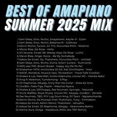 BEST OF AMAPIANO - SUMMER 2025 MIX