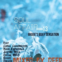 Soul Affair Session 13 (BIGGIE'S BDAY SENSATION)