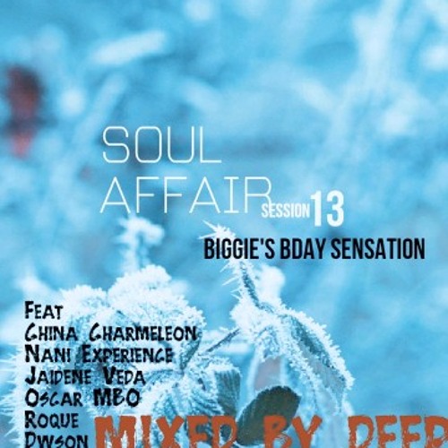 Soul Affair Session 13 (BIGGIE'S BDAY SENSATION)