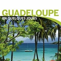 [Free] EPUB 📬 Guadeloupe En quelques jours 3ed (French Edition) by  Marie Dufay &  E