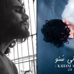 KAHANI SUNO 2.0 - YASSER DESAi.mp3