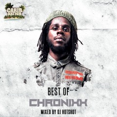 Best Of Chronixx (Mixed By DJ Hotshot)