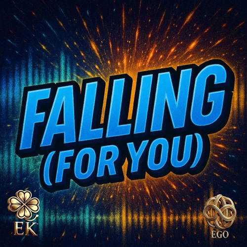 Falling (For You)