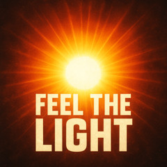 Feel the light