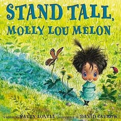 [Audi0book] Stand Tall, Molly Lou Melon by  Patty Lovell (Author),  [Full_Access]
