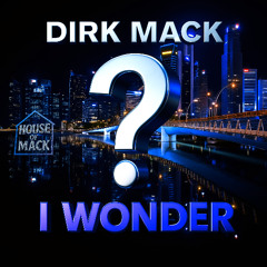 DIRK MACK - I WONDER