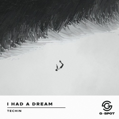 Techin - I Had a Dream (Original Mix)