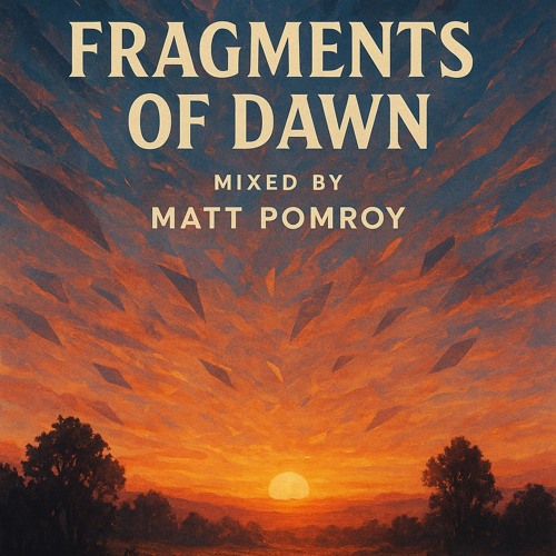Fragments of Dawn
