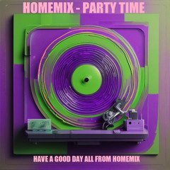 Homemix - Party Time