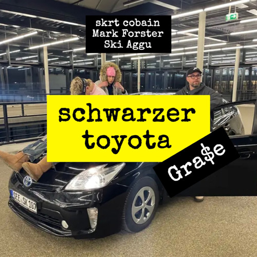 Stream Schwarzer Toyota - Ski Aggu, Mark Forster - YellowW Techno