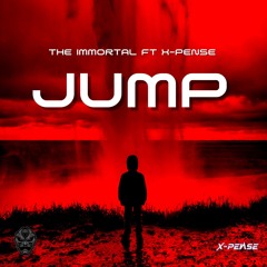 Immortal Ft X-Pense - JUMP