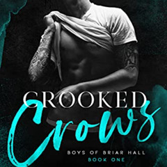 download EBOOK 📰 Crooked Crows: A Dark Enemies to Lovers Gang Romance (Boys of Briar