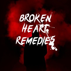 Broken Heart Remedies
