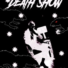 DEATH SHOW