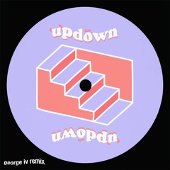 updown (George IV Remix)