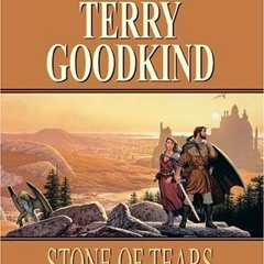 Get PDF Stone of Tears (Sword of Truth Series) by  Terry Goodkind &  Jim Bond