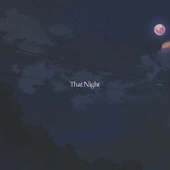 that night
