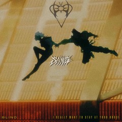 ISOKNOCK & CYBERPUNK - BLIND x I Really Want To Stay At Your House (Sang's edit)