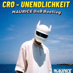 Cro-Unendlichkeit (MAURICE DnB Bootleg)