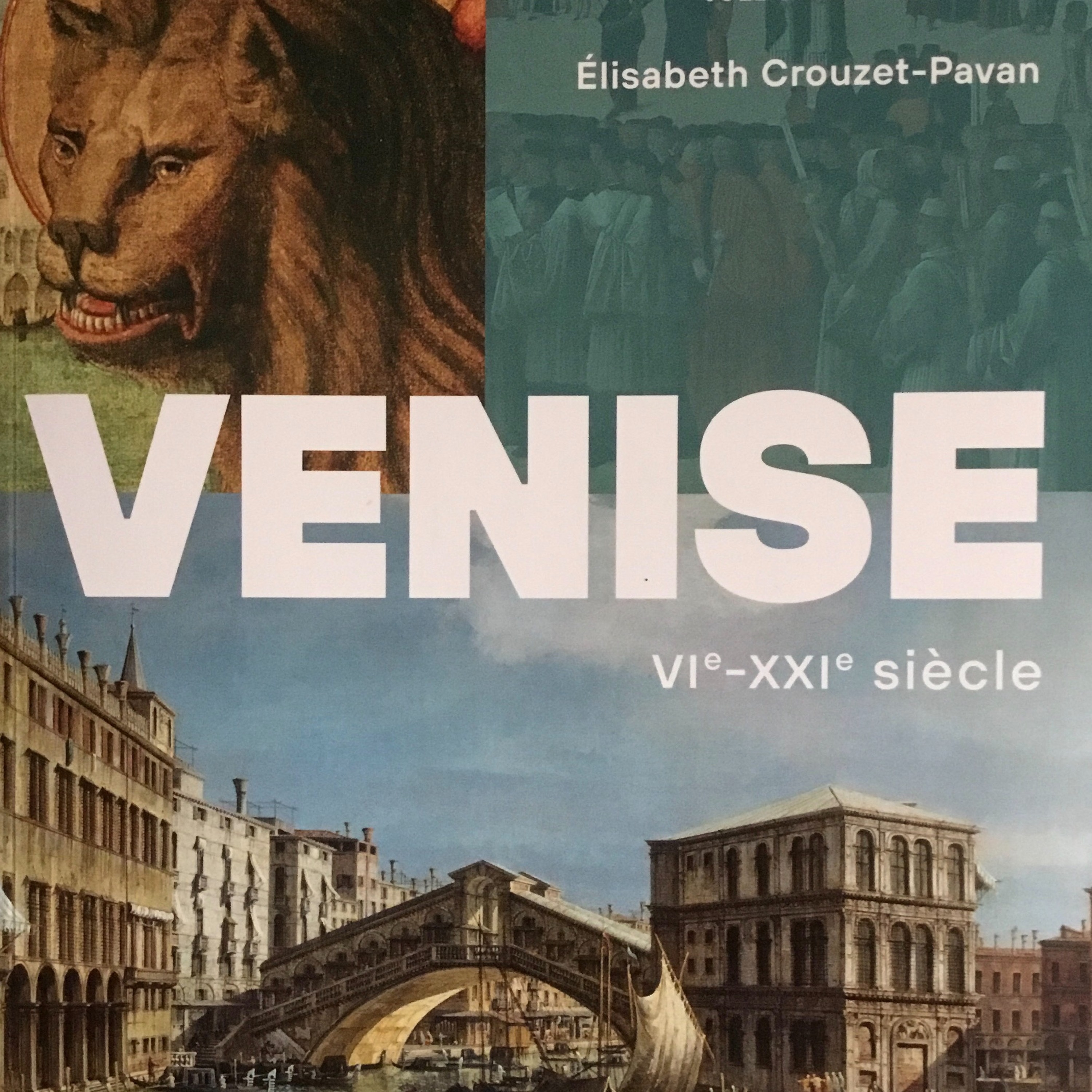 Chemins d'histoire-Une histoire de Venise, avec E. Crouzet-Pavan, 26.09.21