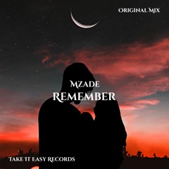 Mzade - Remember (Original Mix)