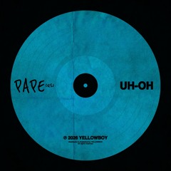 Pape(US) - Uh-Oh Ft. D-Thraki (FREE DOWNLOAD)