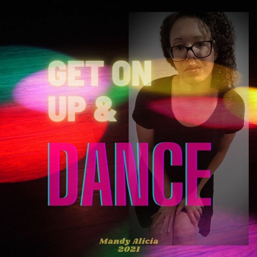 Get On Up & Dance