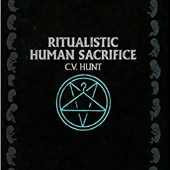 [Download PDF] Ritualistic Human Sacrifice