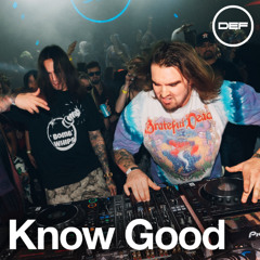 Know Good's Live Set at DEF: Atlanta was so fu＊king GOOOOOOD!!!