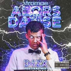 Stromae - Alors On Danse (D4ZX Festival Mix)Free Download+
