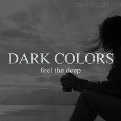 Dark Colors - I Didn't Wanna Lie