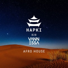 Midnight Mix - HAPKI b2b Vann Essa (Afro House)