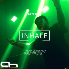 Inhale presents Ginchy - EOYC 2025