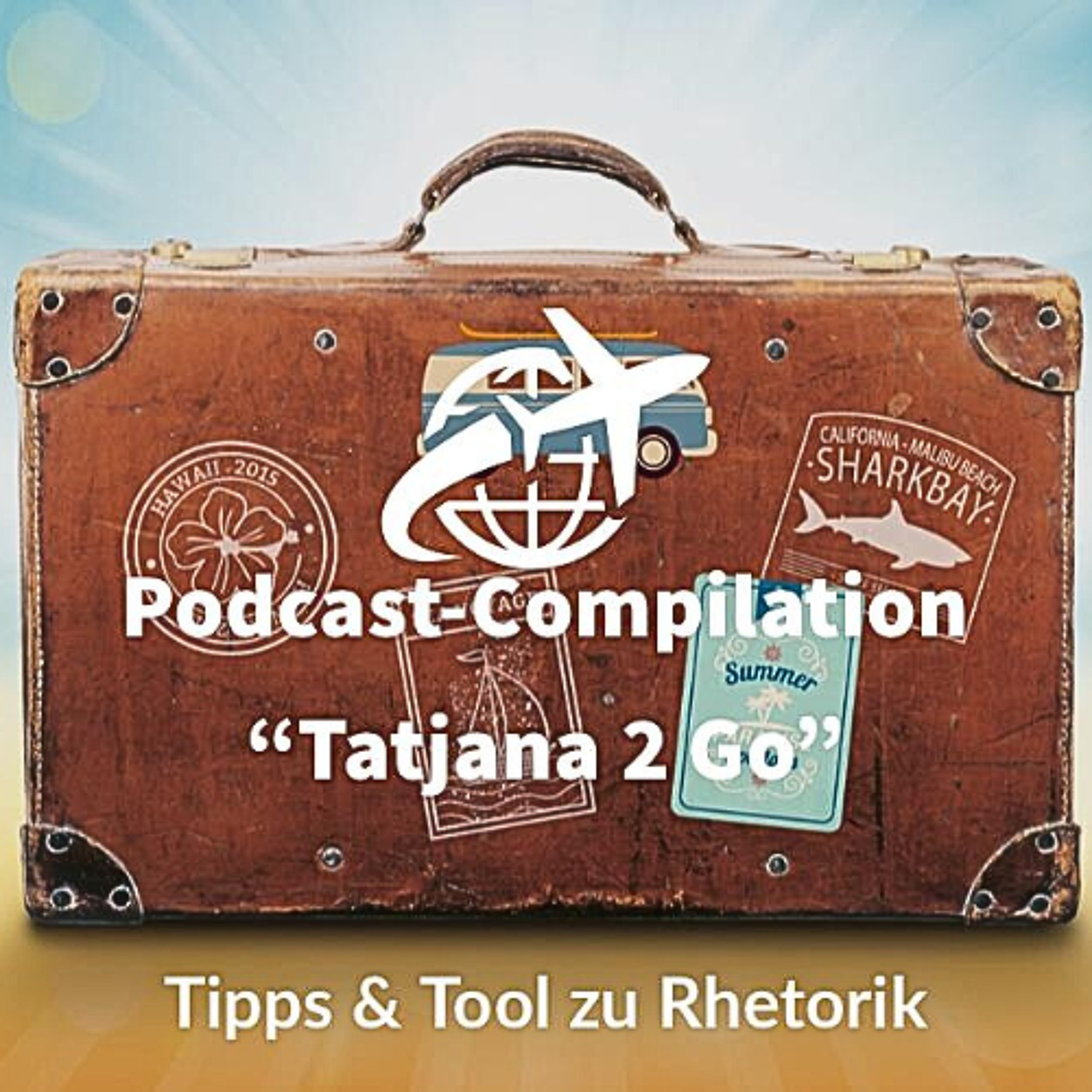 Die Podcast Summer-Compilation: “TATJANA 2 Go 2025” Die Podcast Summer-Compilation: “TATJANA 2 Go 2025”