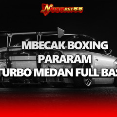 NUSABET88 - MBECAK BOXING PARARAM TURBO MEDAN FULL BASS VIRAL TIKTOK JUNGLE DUTCH 2025