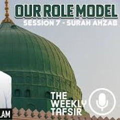 Tafseer of Sūrah 33 Ahzāb (The Confederates) Part 7 | Shaykh Mufti Saiful Islām