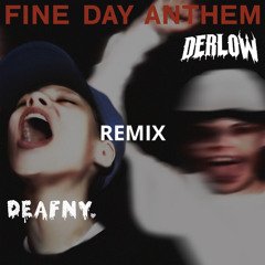Skrillex, Boys Noize, Opus lll - Fine Day Anthem (DEAFNY & DERLOW Remix)