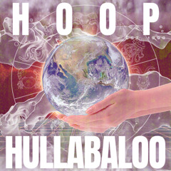 HOOP|HULLABALOO