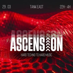 ASCENSION @ TANK EAST (29.03.2024)