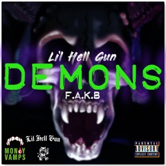 Lil Hell Gun x F.A.K.B - DEMONS