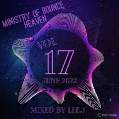 Ministry Of Bounce Heaven Vol 17 june 2022