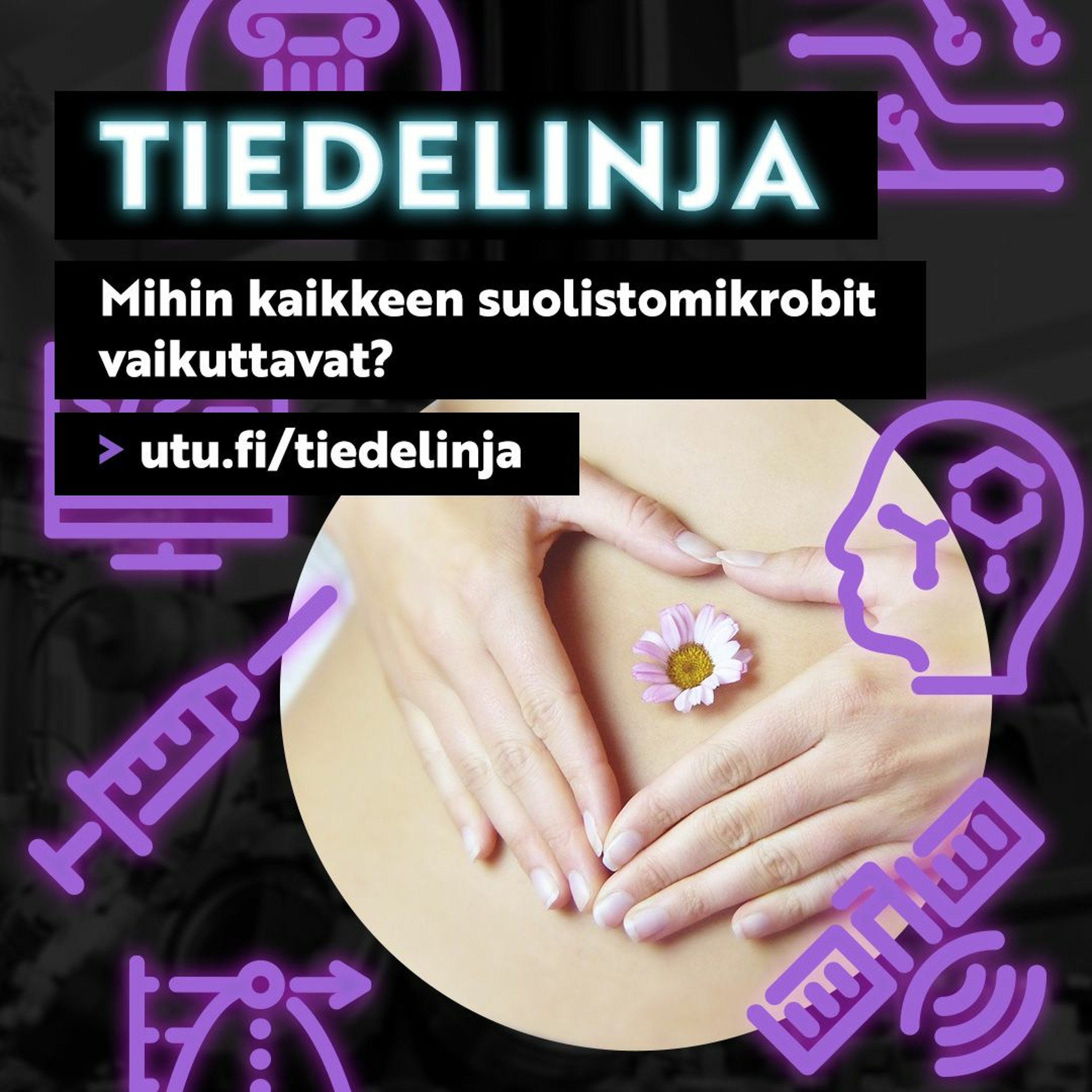 Tiedelinja: Mihin kaikkeen suolistomikrobit vaikuttavat? episode artwork