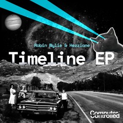Robin Wylie & Hezziane - Timelines EP - CCDGTL01