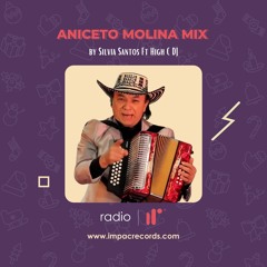 Aniceto Molina Mix by Silvia Santos Ft High C DJ